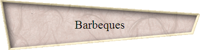 Barbeques